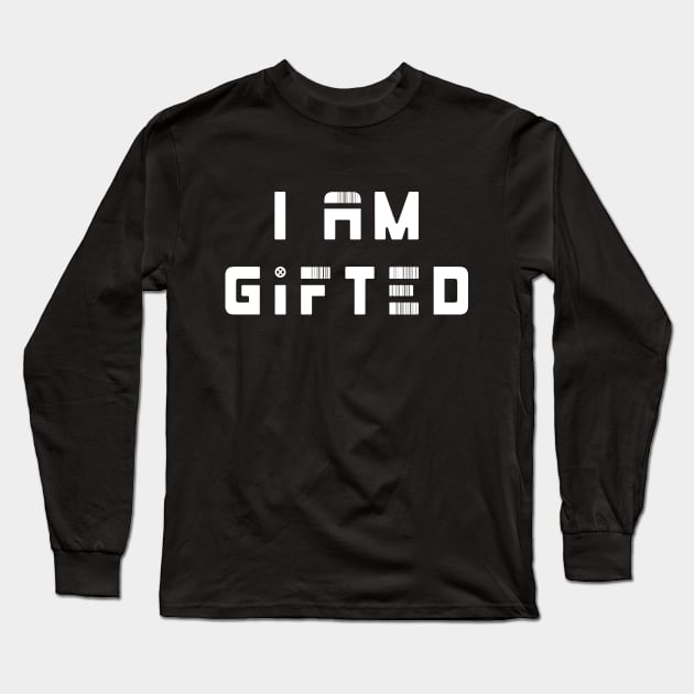 I am gifted Long Sleeve T-Shirt by AO01